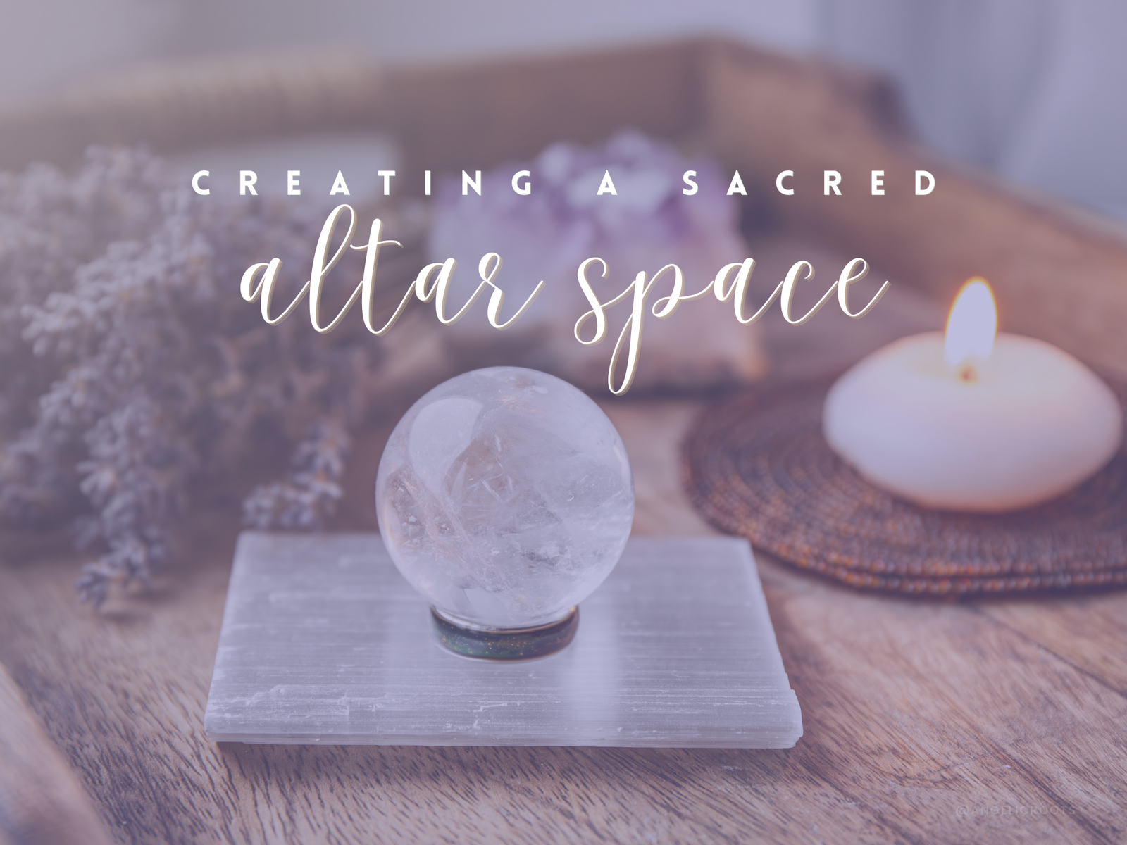 Creating a Sacred Altar Space