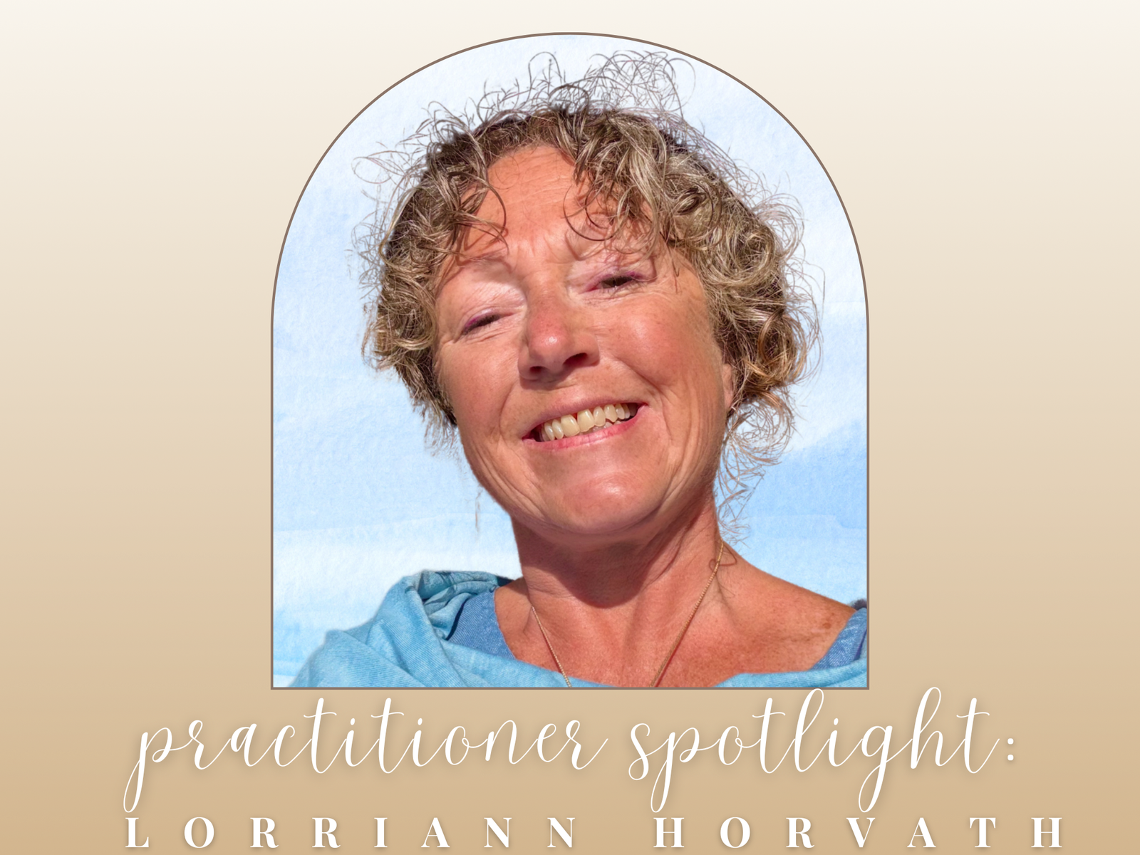 Meet Lorriann! QHHT® Pracitioner