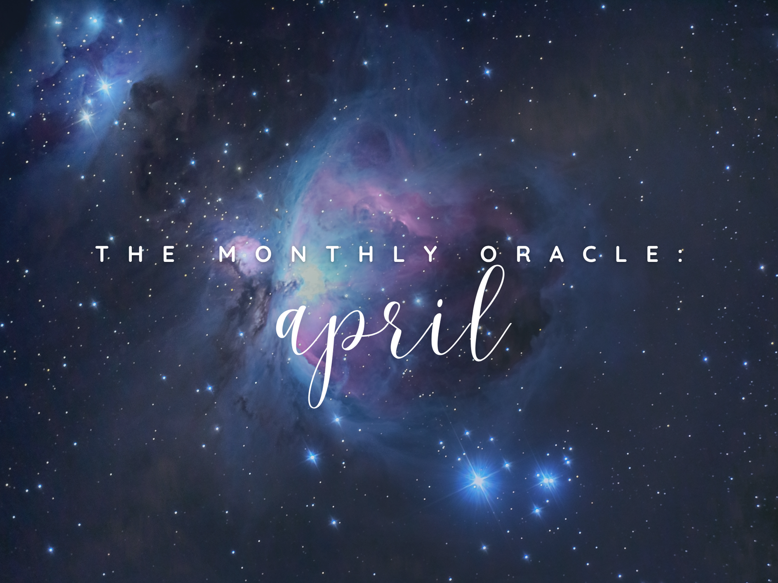 The Monthly Oracle: April