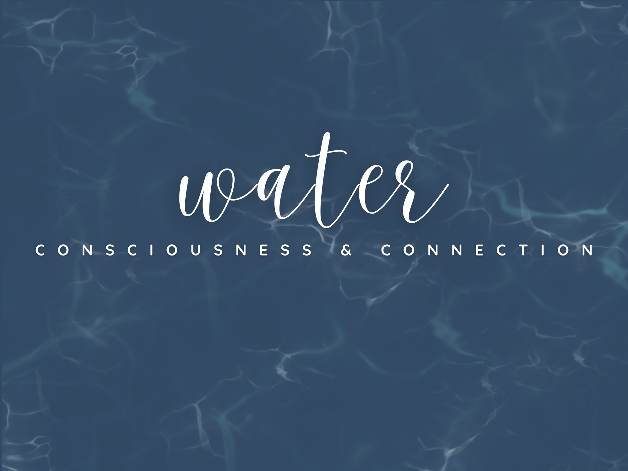 Water Consciousness and Connection