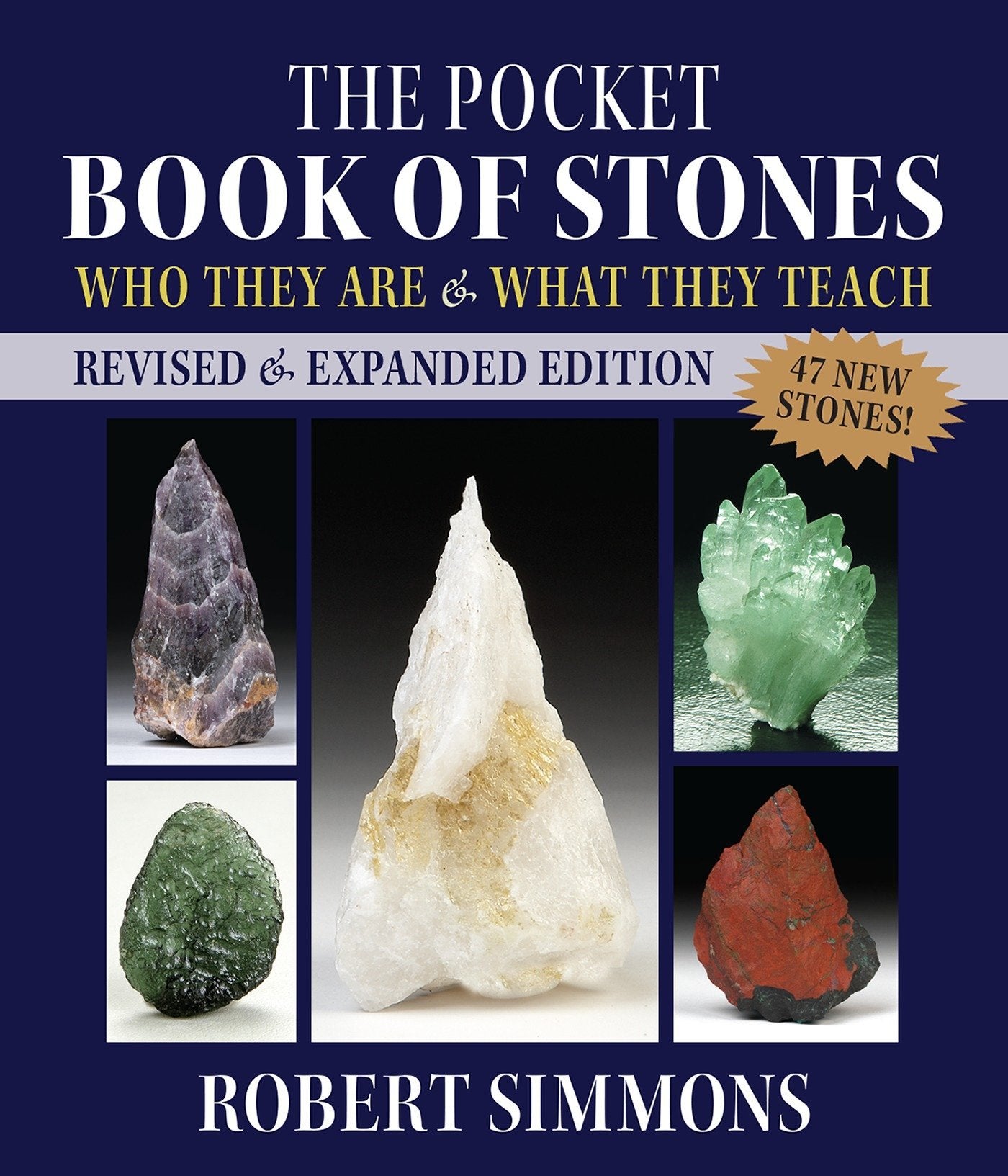 The Pocket Book of Stones: Who They Are and What They Teach || Robert Simmons (Paperback)