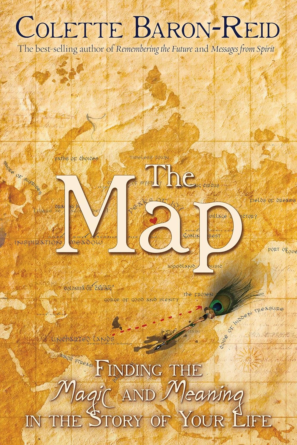 The Map - Finding the Magic and Meaning in the Story of Your Life || Colette Baron-Reid (Paperback)