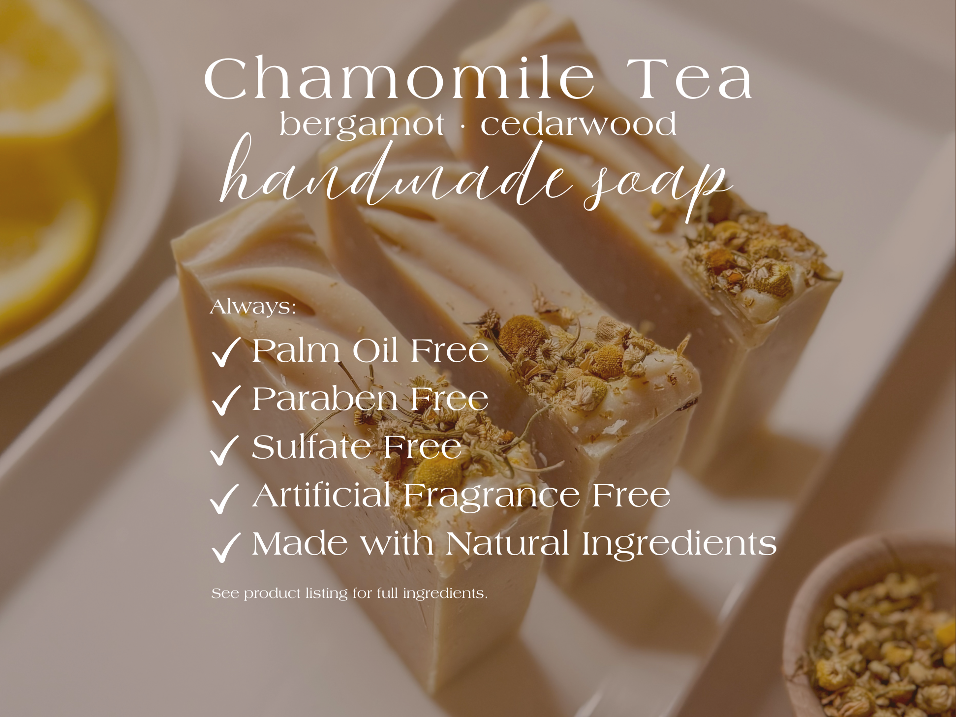 Chamomile Tea || Cold Process Soap