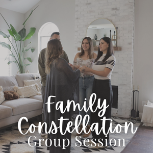 Family Constellation Group Session - Saturday, August 8 9am-2pm