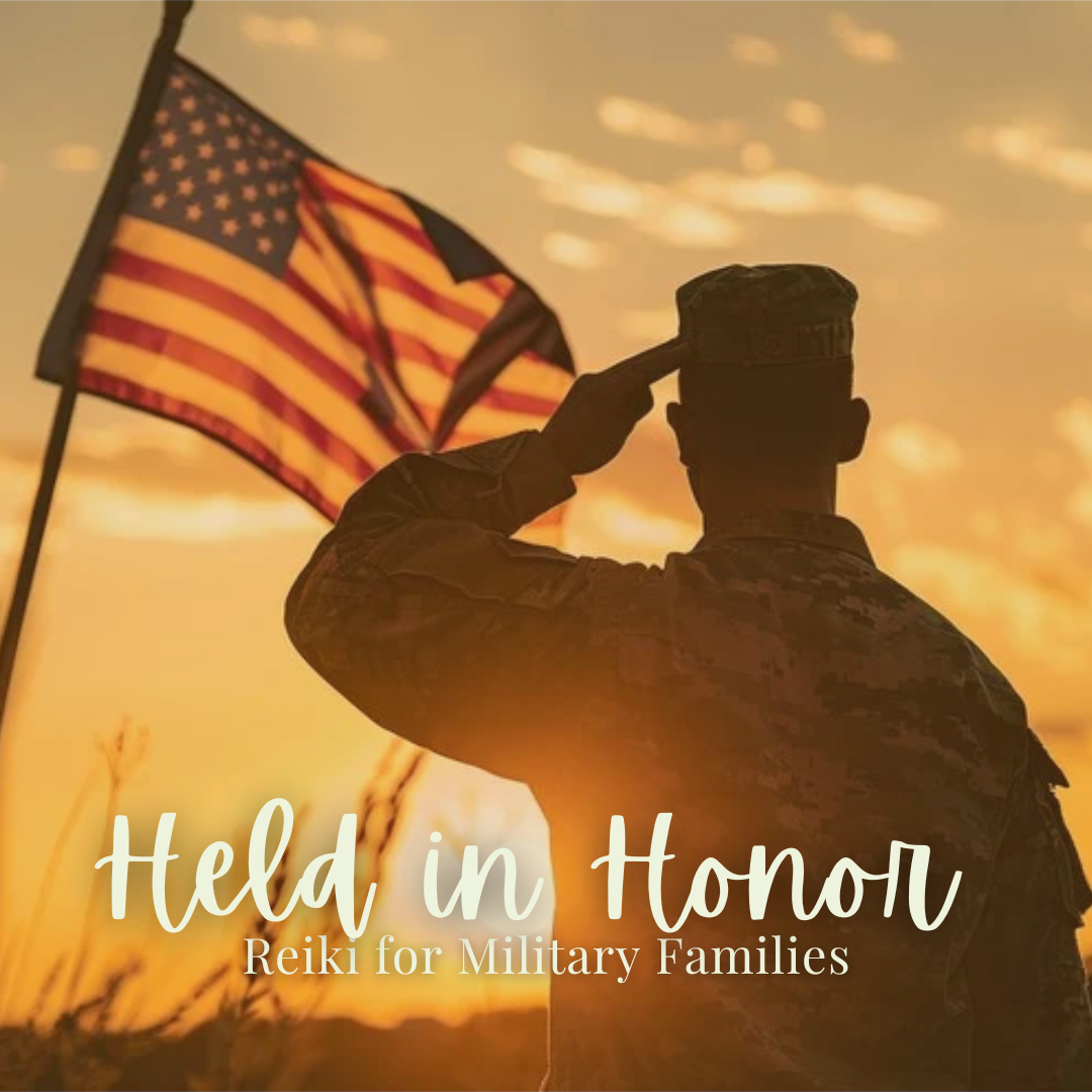 Held in Honor - Reiki for Military Families - Thursday, July 2