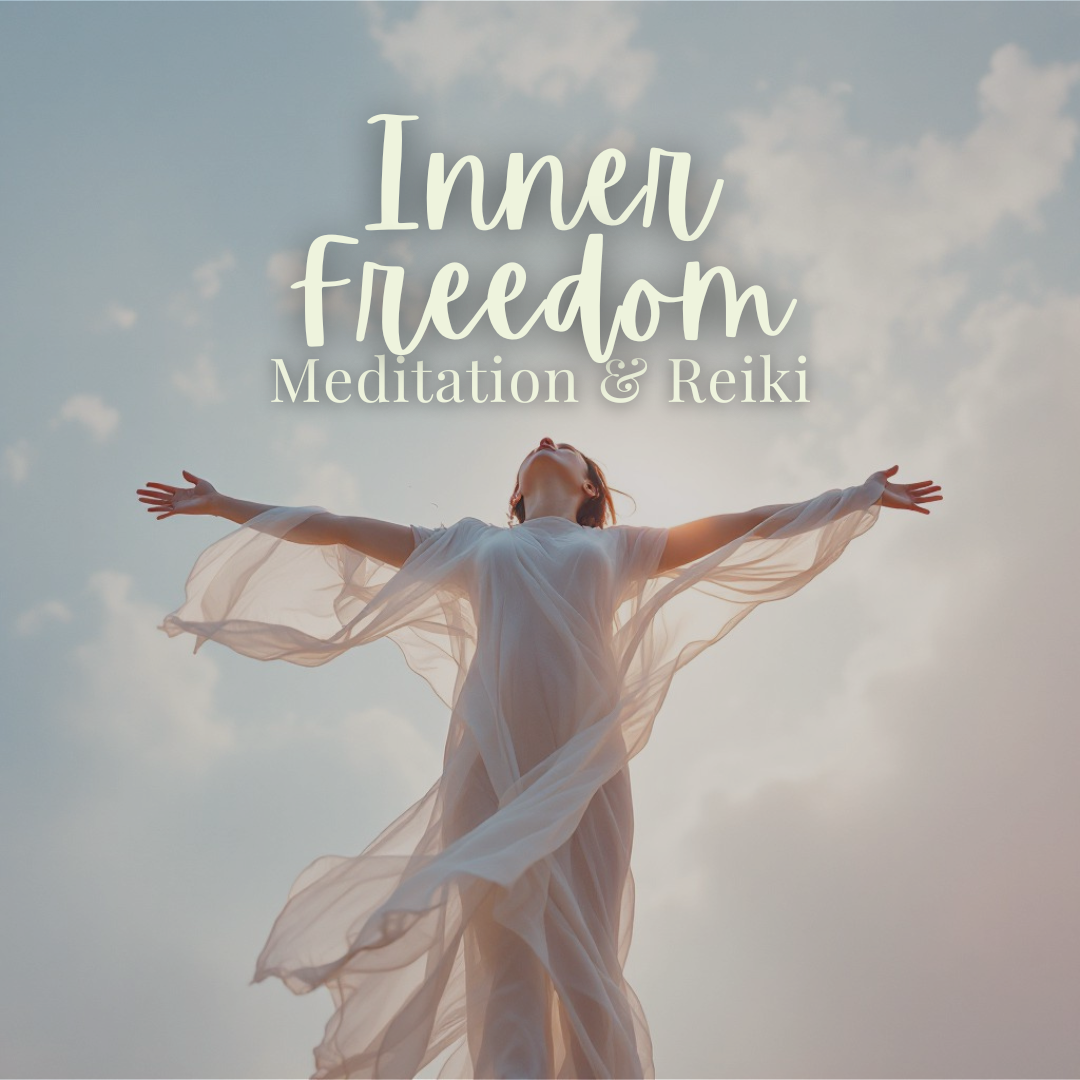 Inner Freedom: Meditation & Reiki - Friday, May 30th 6pm-7:30pm