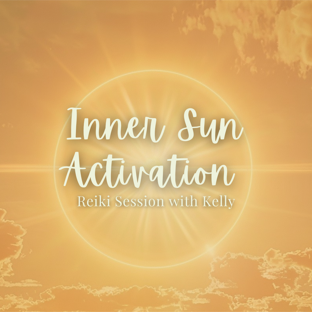 Inner Sun Activation Reiki with Kelly - Saturday, June 20