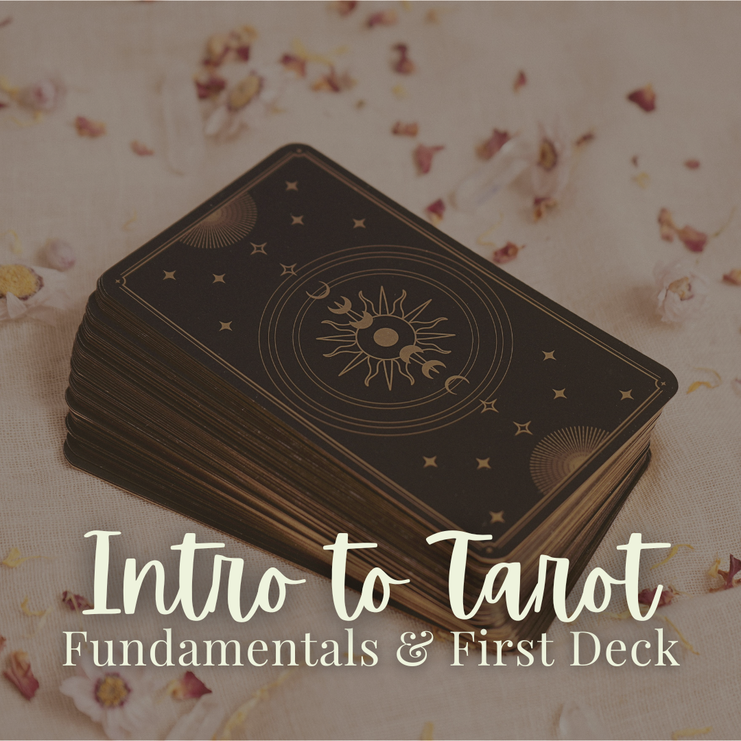 Intro to Tarot: Fundamentals & First Deck - Tuesday, August 25 6pm-7:30pm