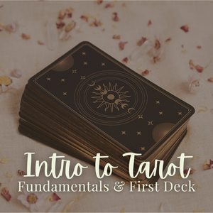 Intro to Tarot: Fundamentals & First Deck - Tuesday, August 25 6pm-7:30pm