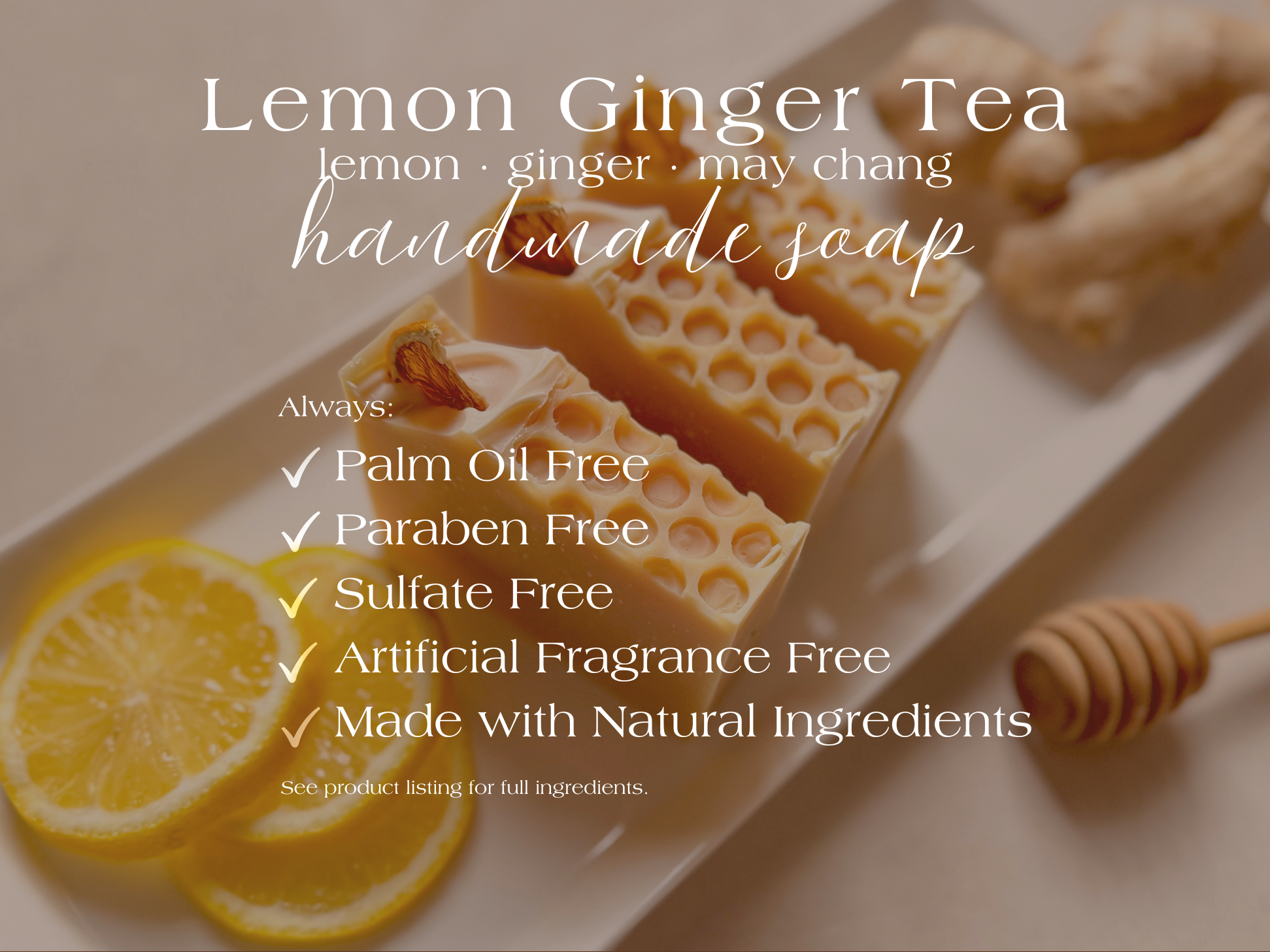 Lemon Ginger Tea || Cold Process Soap