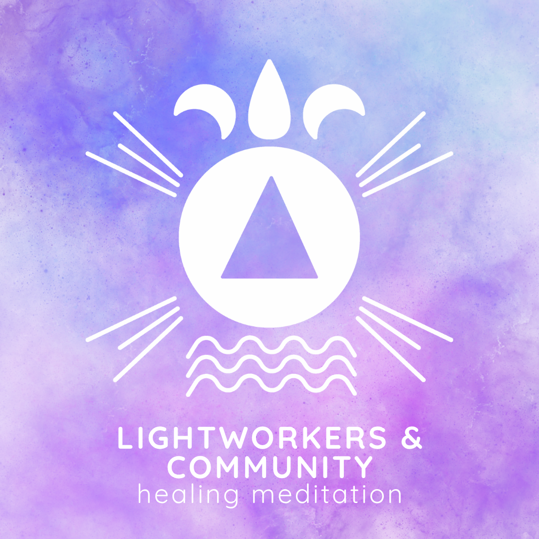 Lightworkers & Community Healing Meditation - Sunday, September 20 6pm-7pm