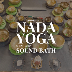 Nāda Yoga (Sound Yoga) Sound Bath - Jordan Moon