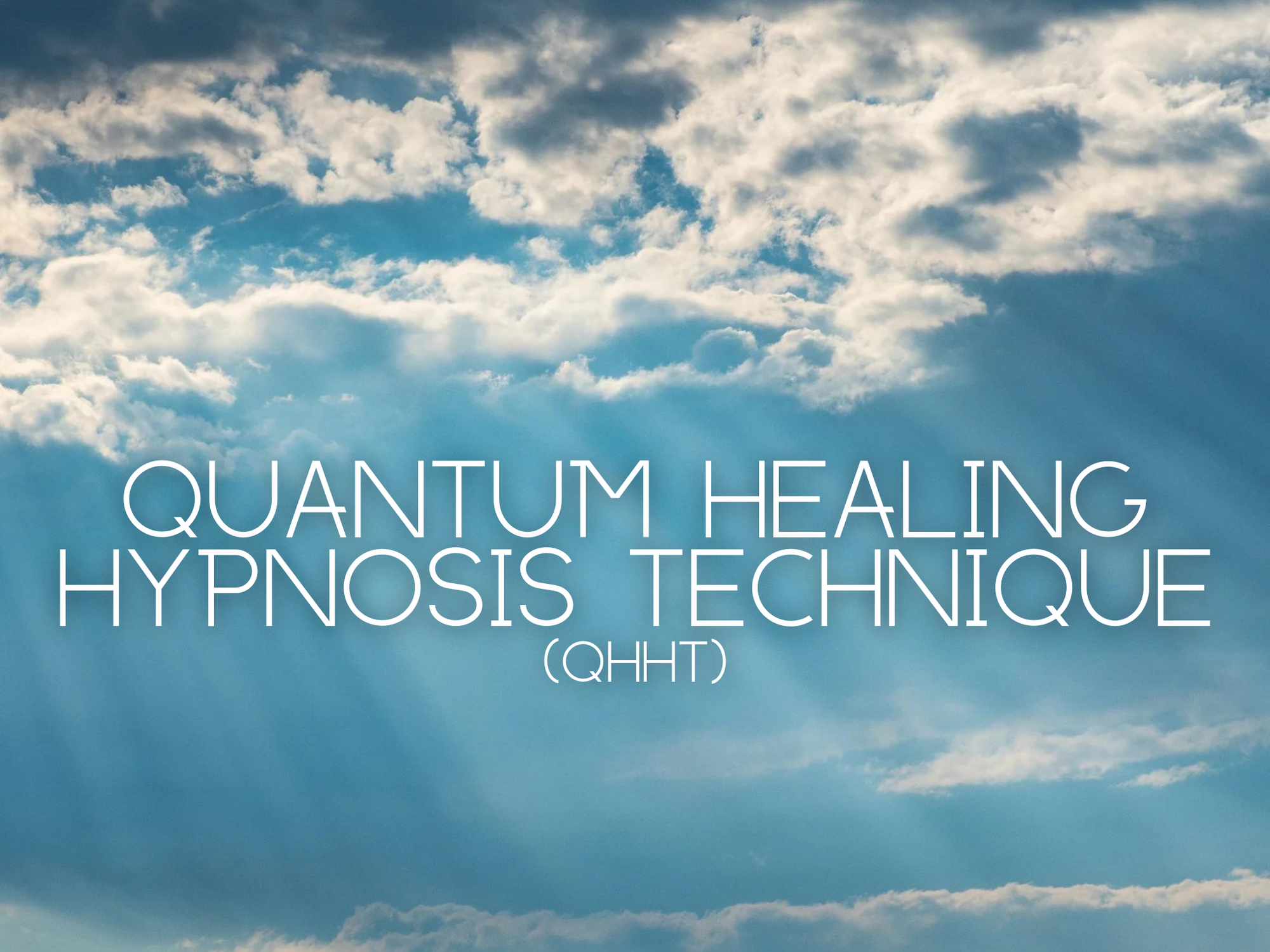Quantum Healing Hypnosis Technique (QHHT) Session