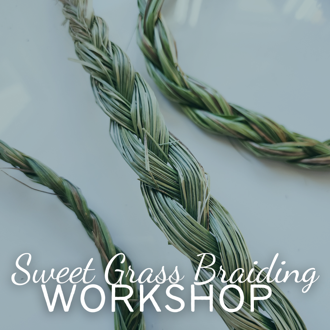 Sweet Grass Braiding Workshop - Saturday, July 26 3pm-4:30pm [Deposit]