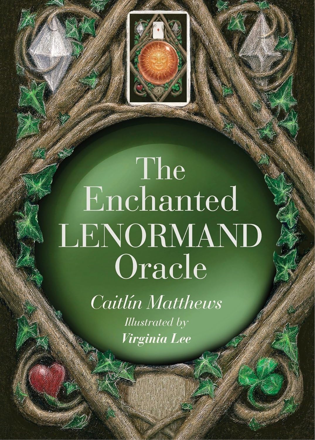 The Enchanted Lenormand Oracle || Caitlín Matthews