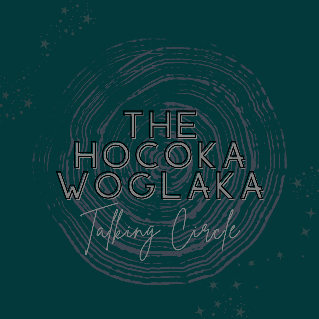 The Hocoka Woglaka "Talking Circle" with Djuro & Mr. Charging Crow - Saturday, November 22 3pm-4pm