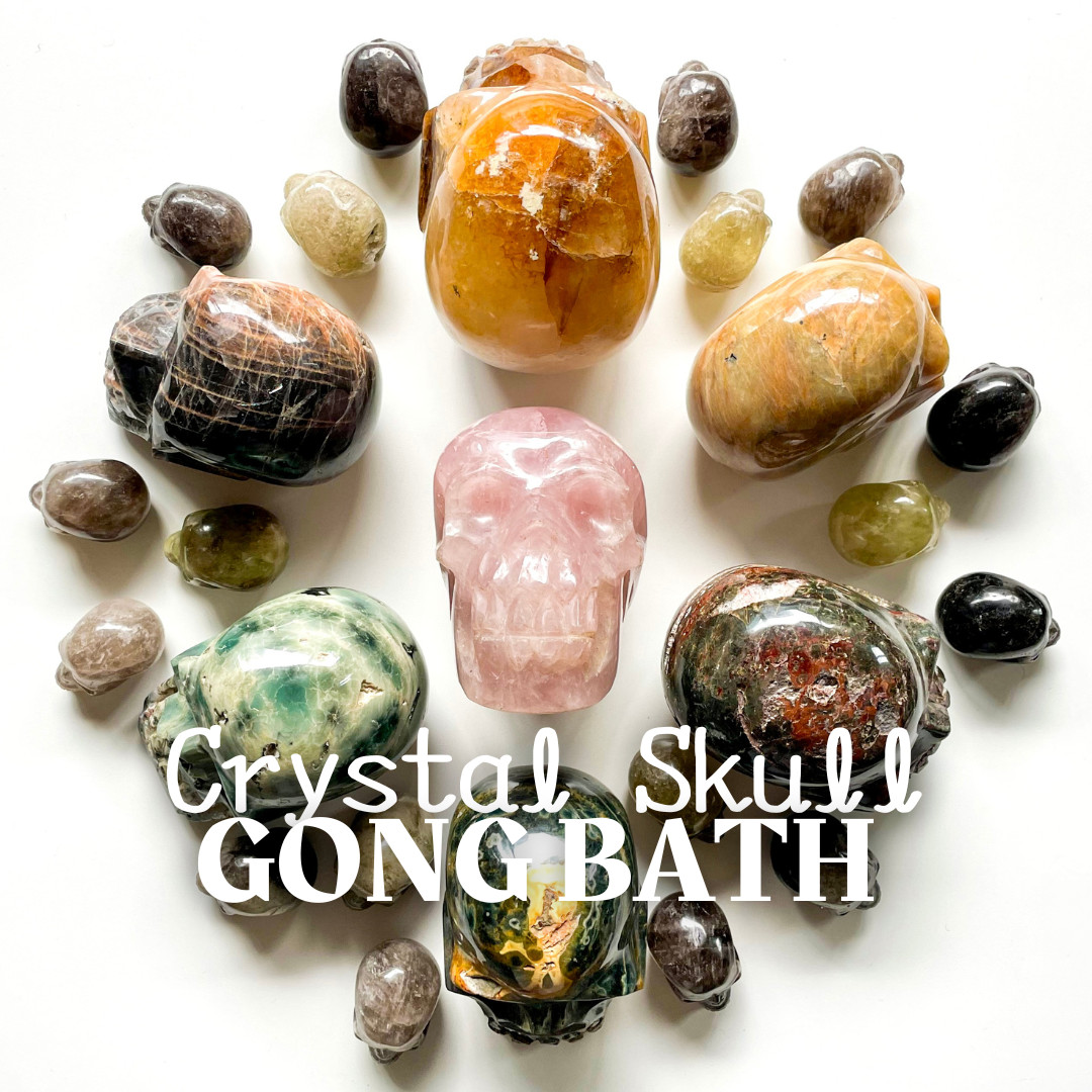 Crystal Skull Gong Bath - Wednesday, October 30 6:30pm-8pm