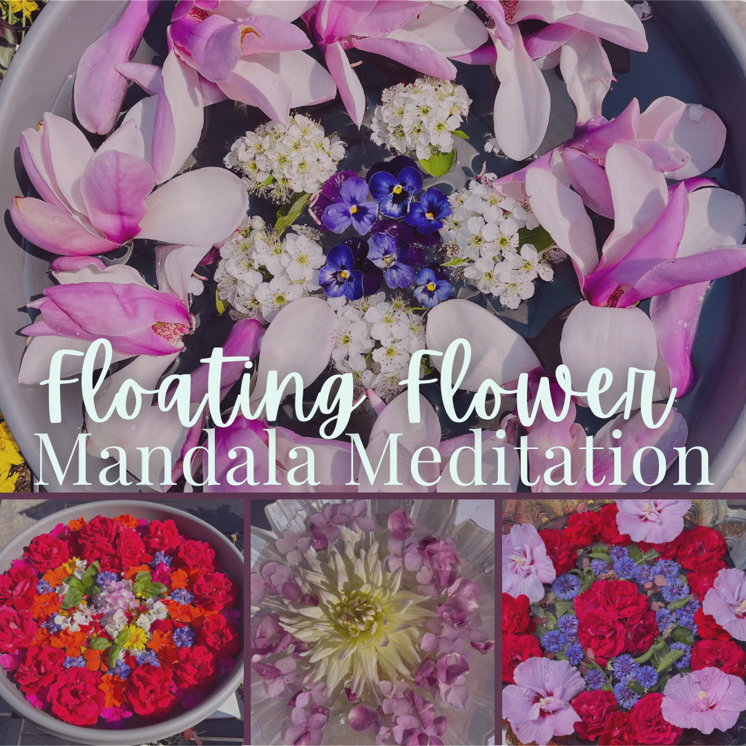 Floating Flower Mandala Meditation - Sunday, April 21 3pm-4pm