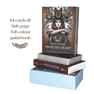 Medicine Heart Oracle: Shamanic Wisdom of the Divine Feminine || Alana Fairchild
