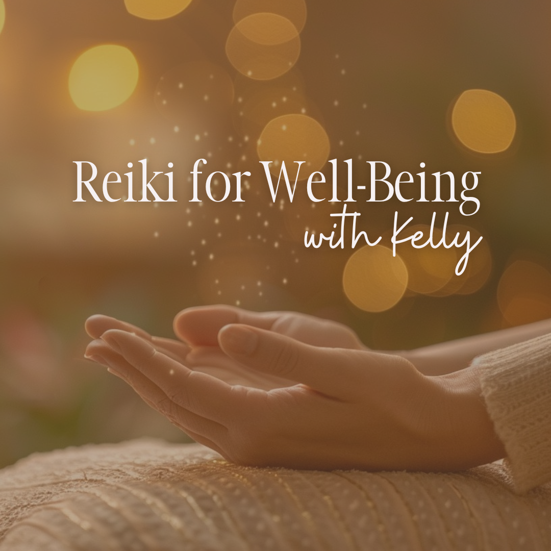 Reiki for Well-Being with Kelly