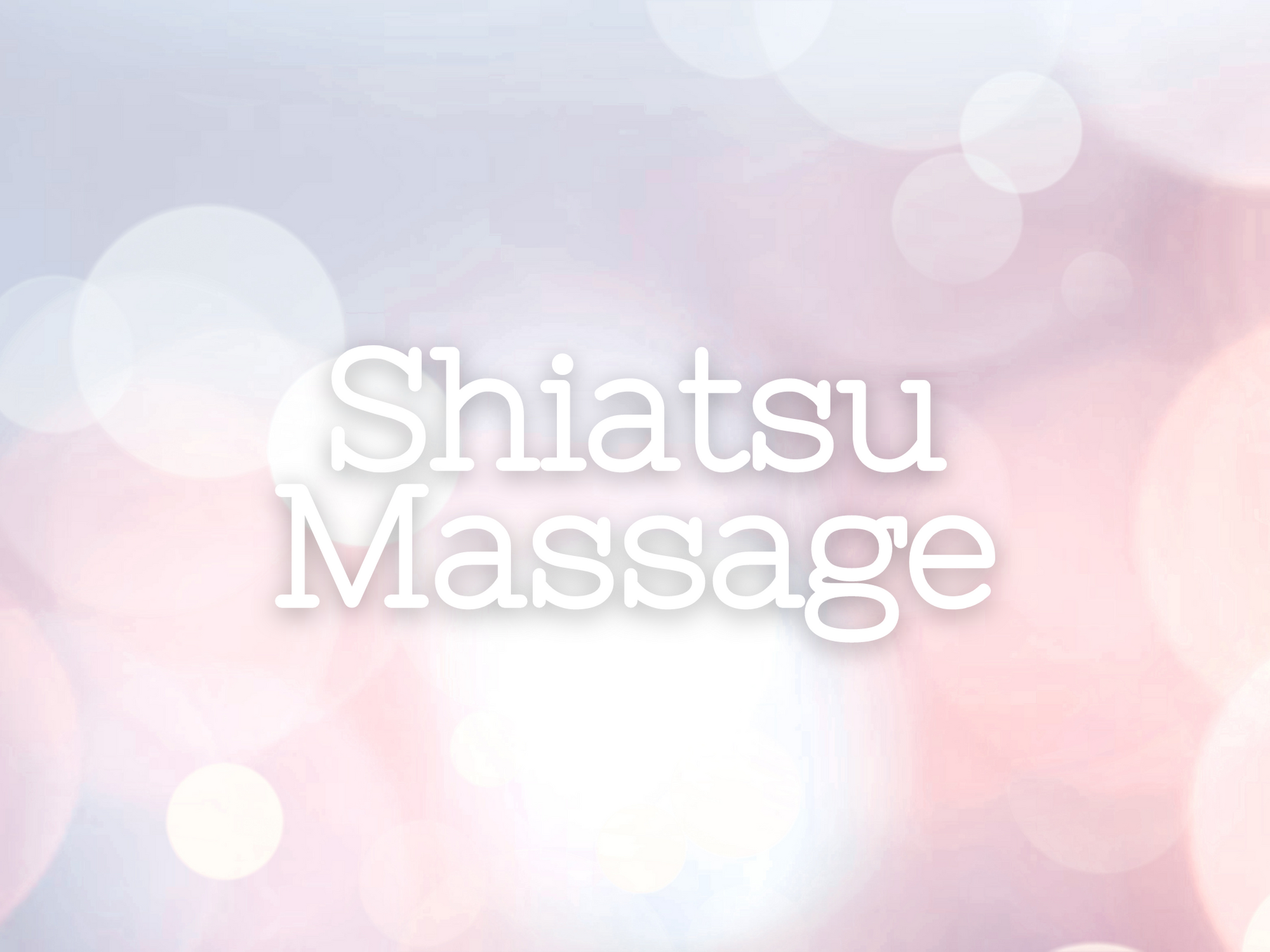Shiatsu Massage Session [Training Rate]