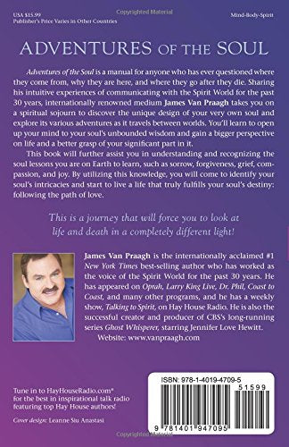 Adventures of the Soul: Journeys Through the Physical and Spiritual Dimensions || James Van Praagh (Paperback)