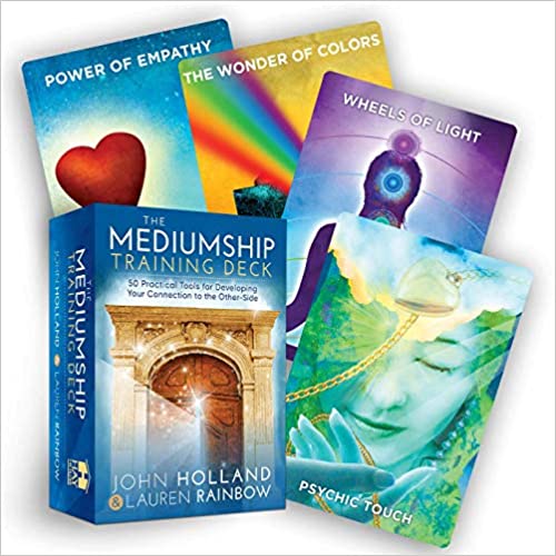 The Mediumship Training Deck: 50 Practical Tools for Developing Your Connection to the Other-Side || John Holland & Lauren Rainbow