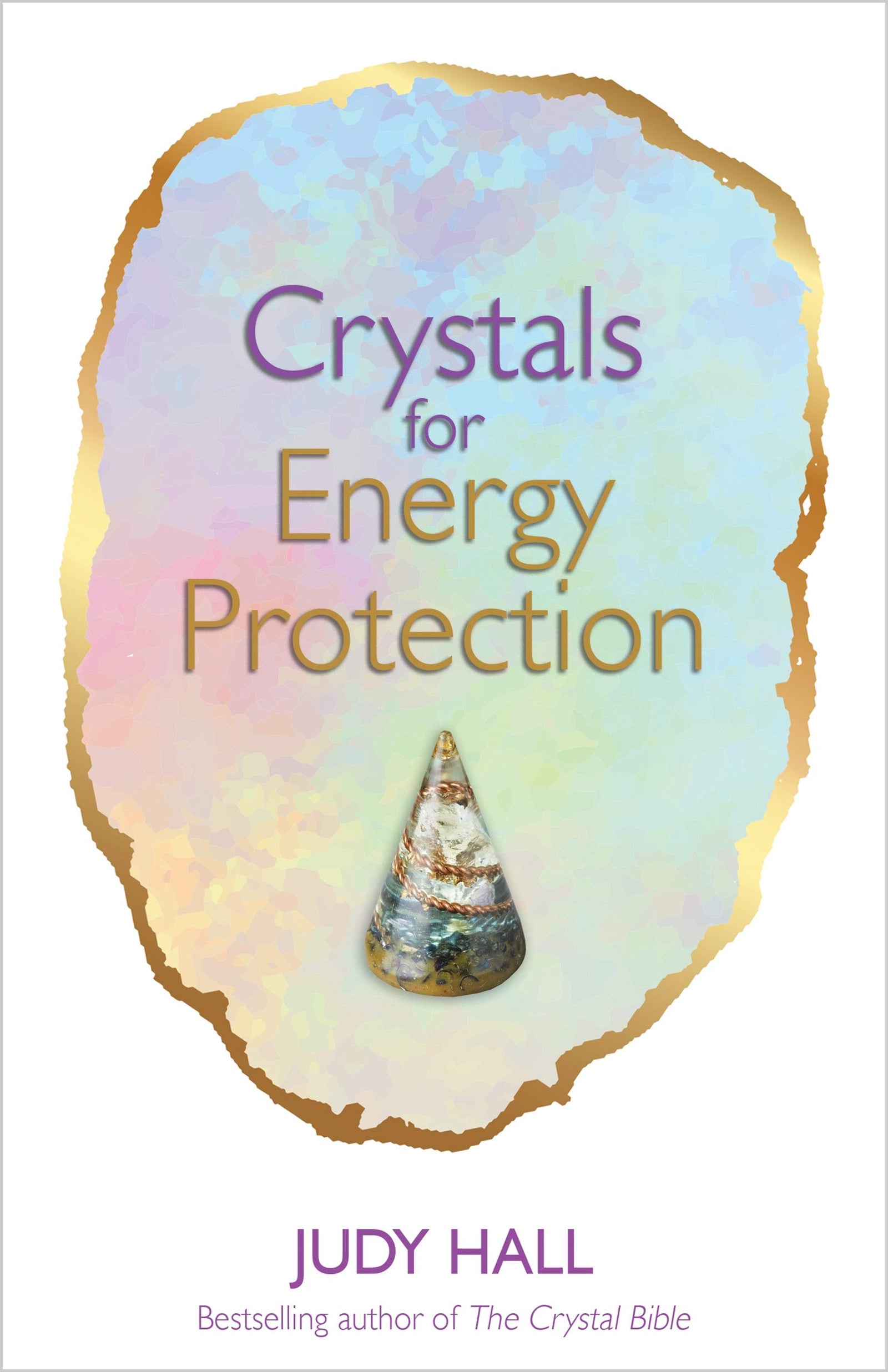 Crystals for Energy Protection || Judy Hall (Paperback)