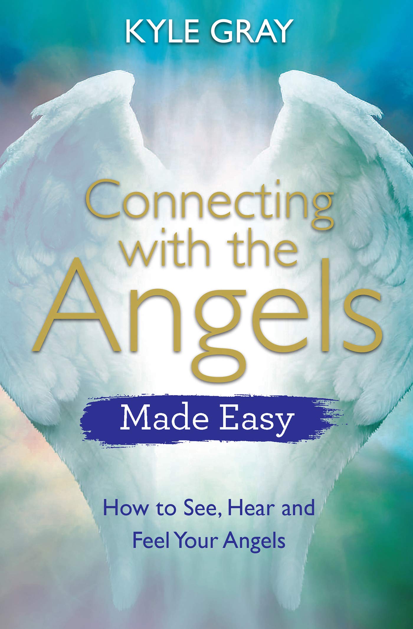 Connecting with the Angels || Kyle Gray (Paperback)