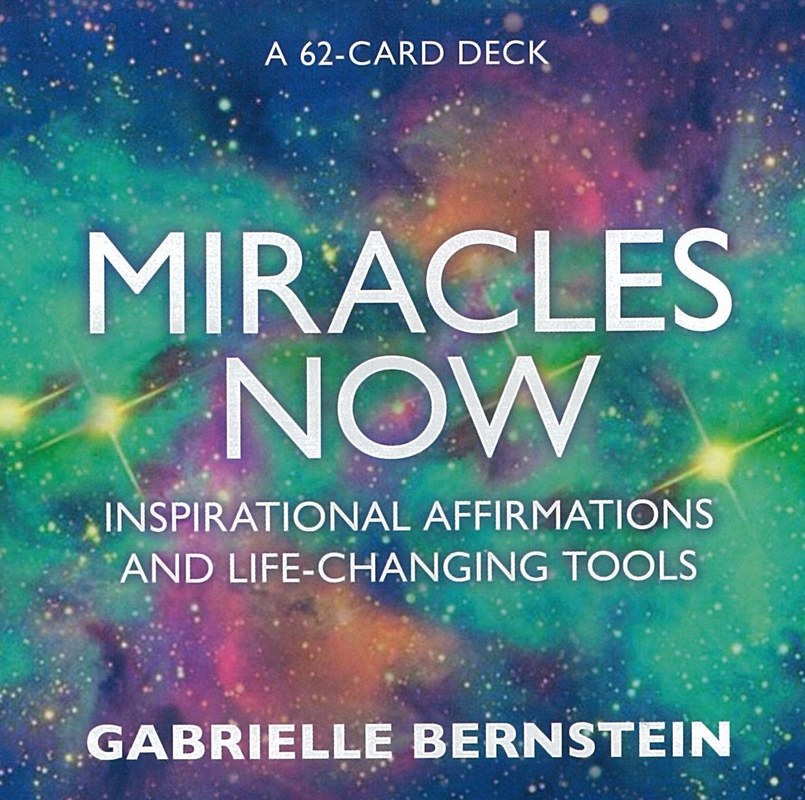 Miracles Now || Gabrielle Gabby Bernstein