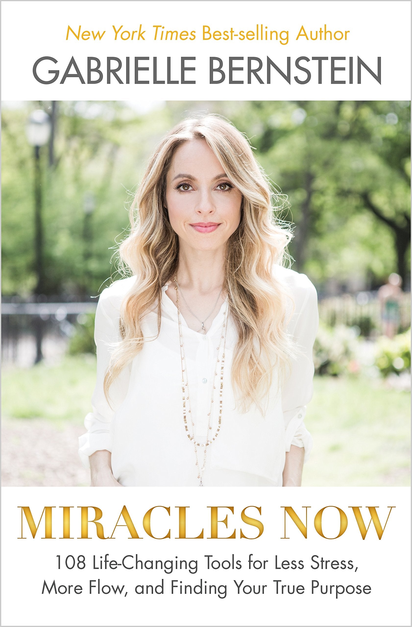 Miracles Now || Gabrielle Bernstein (Paperback)