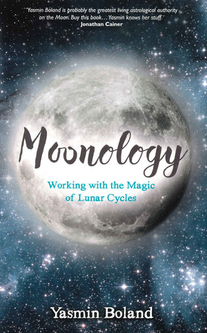 Moonology™ : Working with the Magic of Lunar Cycles || Yasmin Boland (Paperback)