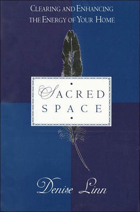 Sacred Space: Clearing and Enhancing the Energy of Your Home || Denise Linn